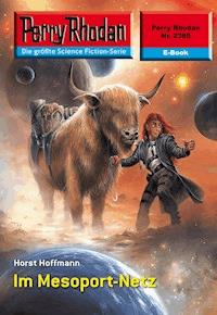 Perry Rhodan 2385: Im Mesoport-Netz - Horst Hoffmann - ebook