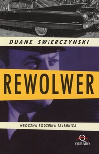 Rewolwer - Duane Swierczynski - książka