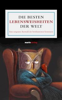 Die besten Lebensweisheiten der Welt -  - ebook