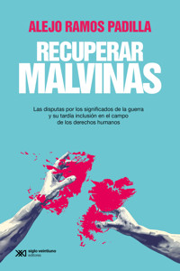 Recuperar Malvinas - Alejo Ramos Padilla - ebook