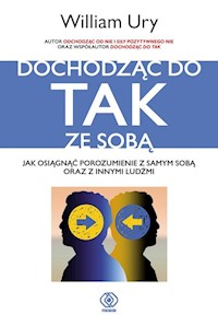Dochodząc do TAK ze sobą - William Ury - książka