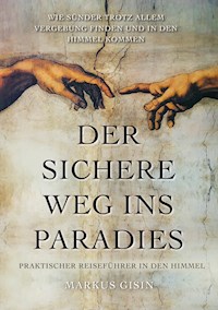 Der sichere Weg ins Paradies - Markus Gisin - ebook