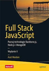 Full Stack JavaScript Poznaj technologie Backbone.js Node.js i MongoDB - Mardan Azat - książka