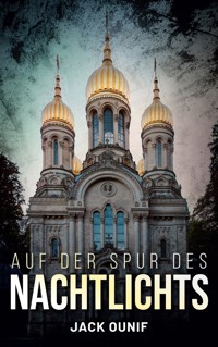 Auf der Spur des Nachtlichts - Jack Ounif - ebook