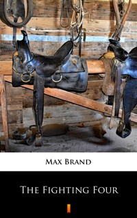 The Fighting Four - Max Brand - ebook