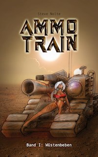 Ammo Train - Steve Nolte - ebook