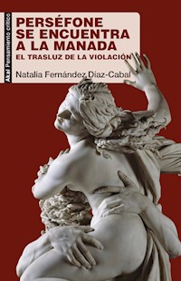 Perséfone se encuentra a la Manada - Natalia Fernández Díaz-Cabal - ebook