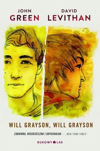 Will Grayson, Will Grayson - David Levithan, John Green - książka