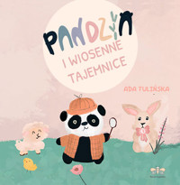 Pandzia i Wiosenne Tajemnice - Ada Tulińska - książka