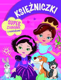 Księżniczki. Super zabawa z naklejkami -  - książka