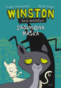 Winston - koci detektyw. Zaginiona maska - Frauke Scheunemann - książka