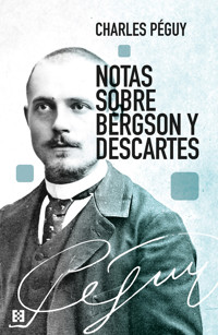 Notas sobre Bergson y Descartes - Charles Péguy - ebook