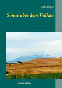 Sonne über dem Vulkan - Anke Hoppe - ebook