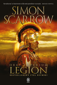 Legion. Cykl Orły imperium. Tom 10 - Simon Scarrow - książka