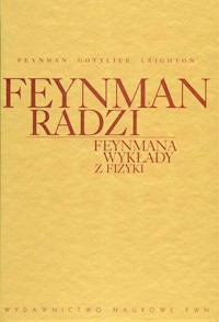 Feynman radzi Feynmana wykłady z fizyki Suplement - Feynman Richard P., Gottlieb M. A., Leighton Robert B. - książka