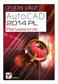 AutoCAD 2014 PL Pierwsze kroki - Andrzej Pikoń - książka