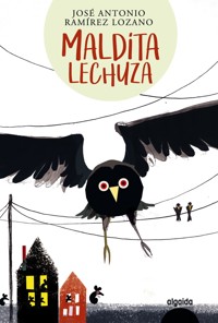 Maldita lechuza - José Antonio Ramírez Lozano - ebook