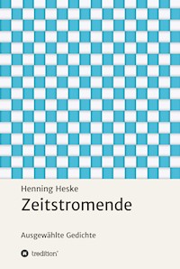 Zeitstromende - Henning Heske - ebook