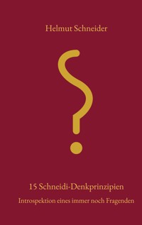 15 Schneidi-Denkprinzpien - Helmut Schneider - ebook