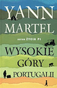 Wysokie góry Portugalii - Yann Martel - książka