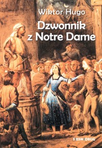 Dzwonnik z Notre Dame - Victor Hugo - ebook + książka
