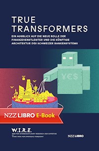 True Transformers - Raphael von Thiessen - ebook