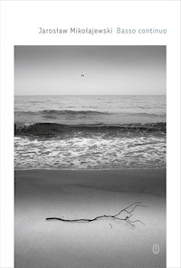 Basso continuo - Jarosław Mikołajewski - ebook + książka
