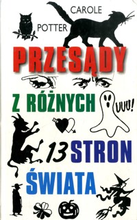 Przesądy z różnych stron świata - Carole Potter - ebook