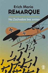 Na Zachodzie bez zmian - Erich Maria Remarque - ebook + audiobook + książka