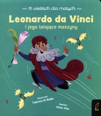 O wielkich dla małych Leonardo da Vinci - Villa Altea - książka
