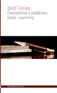 Ćwiczenia z podziwu - Emil Cioran - książka