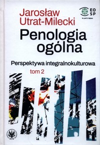 Penologia ogólna Perspektywa integralnokulturowa Tom 2 - Utrat-Milecki Jarosław - książka