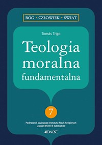 Teologia moralna fundamentalna - Trigo Tomás - książka