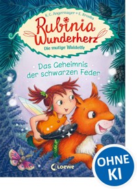 Rubinia Wunderherz, die mutige Waldelfe (Band 2) - Das Geheimnis der schwarzen Feder - Karen Christine Angermayer - ebook