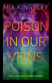 Poison In Our Veins - Mia Kingsley - ebook
