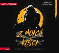 Trylogia Profanum. Z moich kości - Marcin Dudziński - audiobook