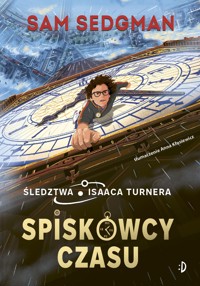 Spiskowcy czasu - Sedgman Sam - ebook