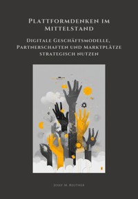Plattformdenken im Mittelstand - Josef M. Reuther - ebook