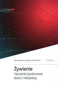 Żywienie i leczenie żywieniowe dzieci i młodzieży -  - książka