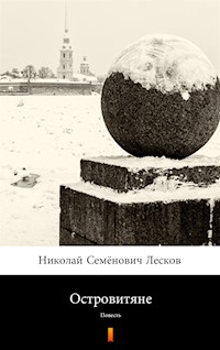 Островитяне (Wyspiarze). Повесть - Николай Семёнович Лесков, Nikołaj Siemionowicz Leskow - ebook