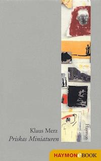 Priskas Miniaturen - Klaus Merz - ebook