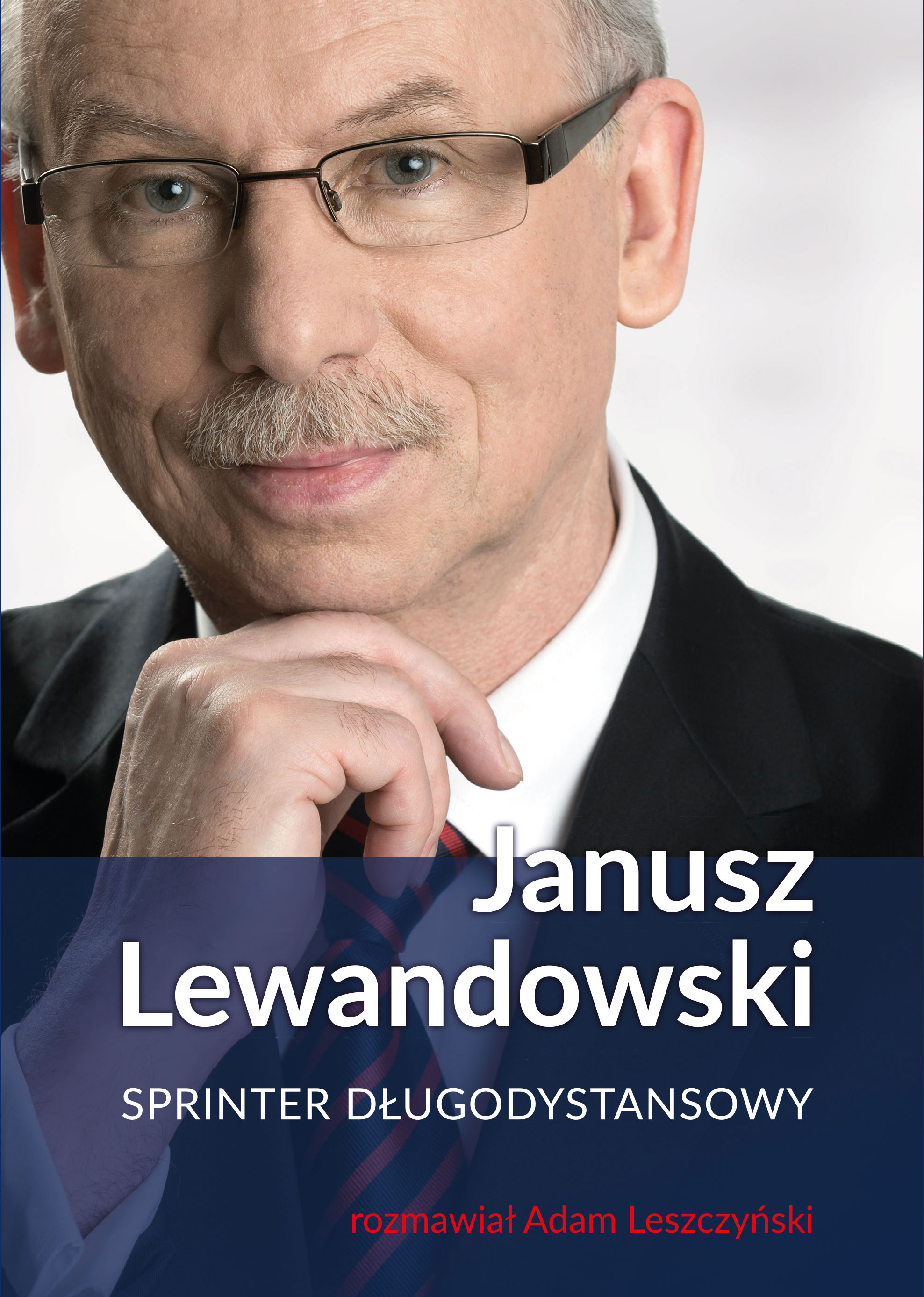 Okładka:Janusz Lewandowski. Sprinter długodystansowy 