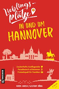 Lieblingsplätze in und um Hannover - Ulrike Gerold - ebook