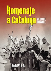 Homenaje a Cataluña - George Orwell - ebook