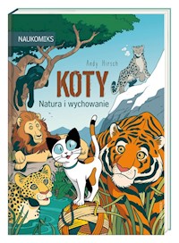 Koty Natura i wychowanie - Hirsch Andy - książka