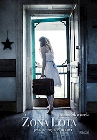 Żona Lota jeszcze się zastanowi - Joanna Skwarek - książka