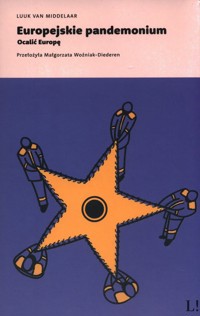 Europejskie pandemonium Ocalić Europę - van Middelaar Luuk - książka