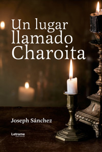 Un lugar llamado Charoita - Joseph Sánchez - ebook