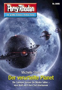 Perry Rhodan 3085: Der verurteilte Planet -  Michelle Stern - ebook