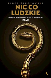 Nic co ludzkie - Głuchowski Piotr - książka